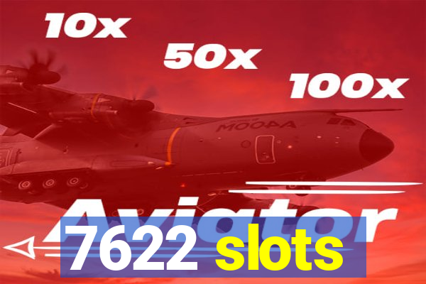 7622 slots